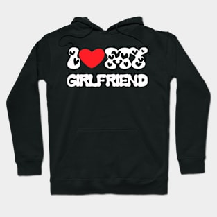 I love my beatiful girlfriend Hoodie